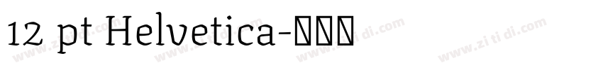 12 pt Helvetica字体转换